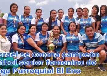 CLUB ISRAEL SE CORONA CAMPEÓN EN LA LIGA PARROQUIAL EL ENO