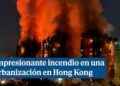 Tragedia en Hong Kong: 13 muertos en un incendio que arrasó andamios de bambú en complejo residencial