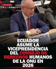 ECUADOR ASUME LA VICEPRESIDENCIA DEL CONSEJO DE DERECHOS HUMANOS DE LA ONU