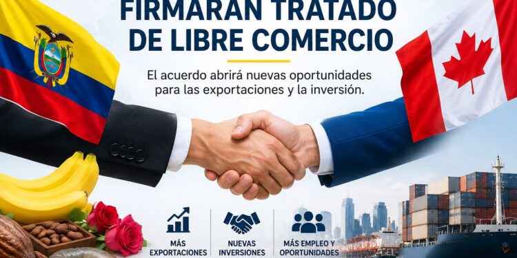 ECUADOR Y CANADÁ FIRMARÁN HISTÓRICO TRATADO DE LIBRE COMERCIO QUE ABRIRÁ UN MERCADO DE MÁS DE 40 MILLONES DE CONSUMIDORES